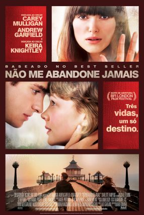 Cartaz do filme NÃO ME ABANDONE JAMAIS – Never Let Me Go