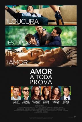 Cartaz do filme AMOR A TODA PROVA – Crazy, Stupid Love