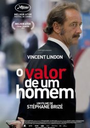 O VALOR DE UM HOMEM – La Loi du Marché