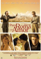 PARA ROMA COM AMOR – To Rome With Love
