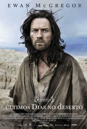 Cartaz do filme ÚLTIMOS DIAS NO DESERTO | Last Days in the Desert