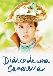 DIÁRIO DE UMA CAMAREIRA – Journal d’une Femme de Chambre