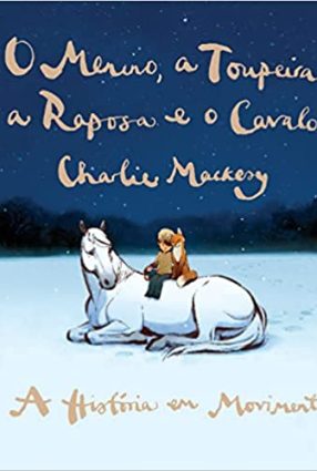 Cartaz do filme O MENINO, A TOUPEIRA, A RAPOSA E O CAVALO – The boy, the mole, the fox and the horse