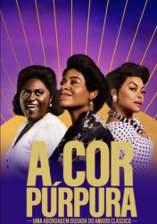 A COR PÚRPURA – THE COLOR PURPLE