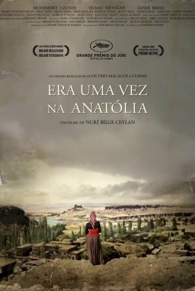 Cartaz do filme ERA UMA VEZ NA ANATOLIA – Once Upon a Time in Anatolia
