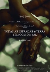 TODAS AS ESTRADAS DE TERRA TÊM GOSTO DE SAL (All Dirty Roads Taste of Salt)